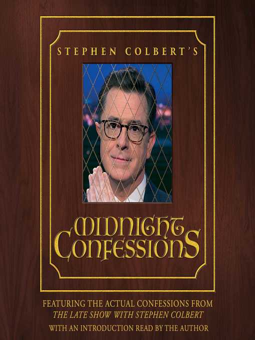 Title details for Stephen Colbert's Midnight Confessions by Stephen Colbert - Available